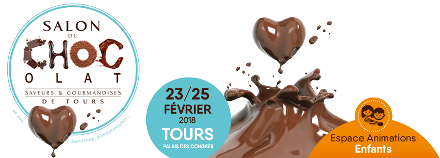 Le Salon du Chocolat de Tours, du 23 au 25 février 2018 au Palais des Congrès de Tours.